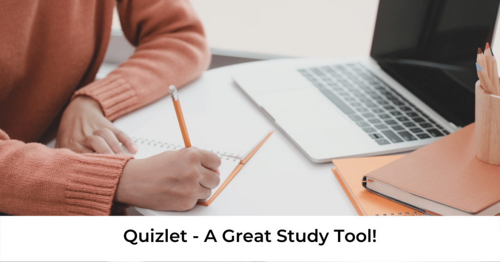 Quizlet-A great study tool!