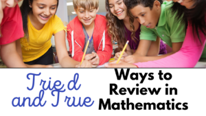 Tried and True Ways to Review in Mathematics