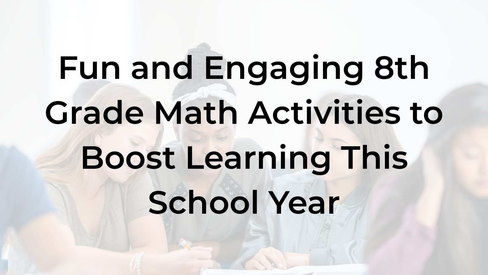 Fun and Effective 8th Grade Math Activities to Boost Learning This School Year