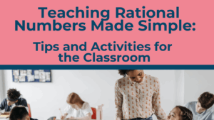 Teaching Rational Numbers in Middle School