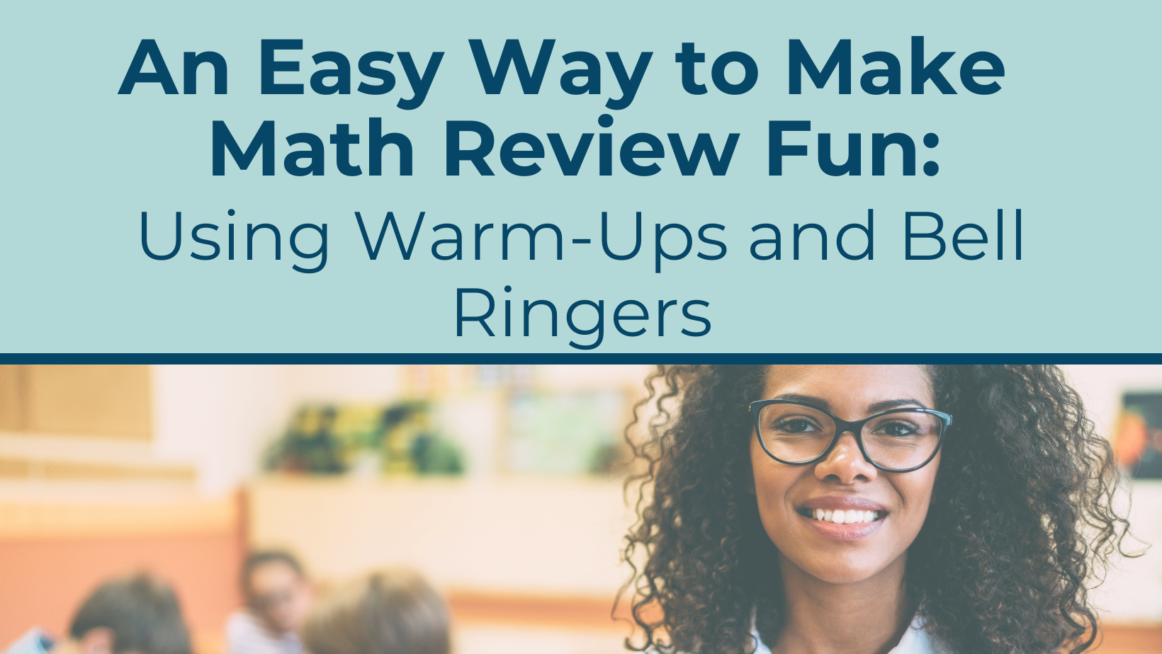 An Easy Way to Make Math Review Fun
