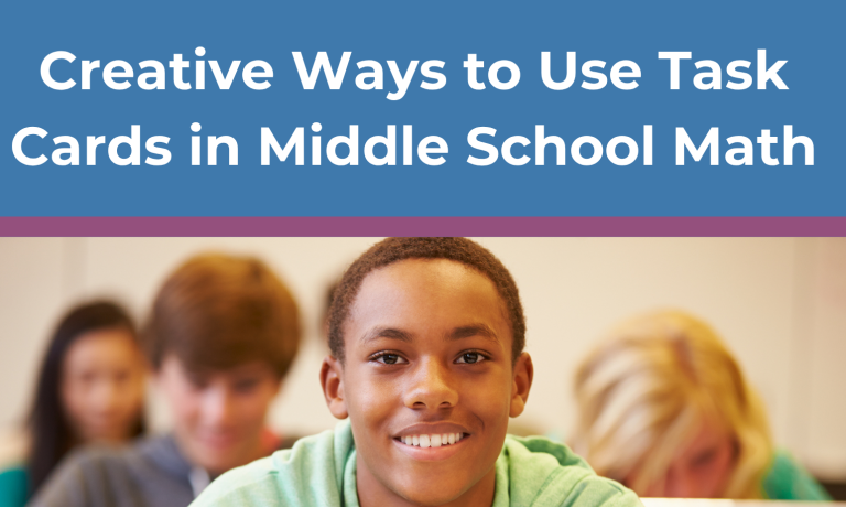 Using Task Cards in Middle School Math