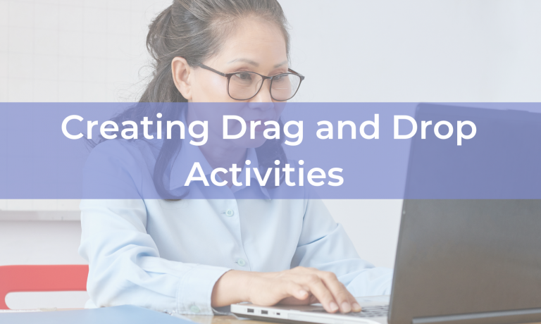 Creating Drag and Drop Activities